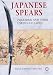 Book Japanese Spears: Polearms and Their Use in Old Japan