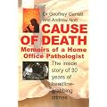 Cause of Death: Memoirs of a Home Office Pathologist