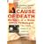 Cause of Death: Memoirs of a Home Office Pathologist