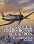 The Skull & Crossbones Squadron: VF-17 in World War II (Schiffer Military/Aviation History)
