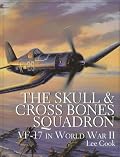 The Skull & Crossbones Squadron: Vf-17 in World War II (Schiffer Military/Aviation History)
