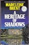 Heritage of Shadows