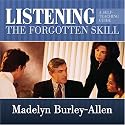 Listening: The Forgotten Skill: A Self-Teaching Guide