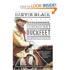 Horseshoes, Cowsocks & Duckfeet: More Commentary by NPR's Cowboy Poet & Former Large Animal Veterinarian