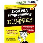 Click here to buy Excel VBA Programming For Dummies (For Dummies (Computer Tech)) by  John Walkenbach.