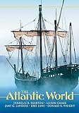 Atlantic World: A History, 1400-1888