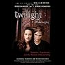 Twilight and Philosophy: Vampires, Vegetarians, and the Pursuit of Immortality