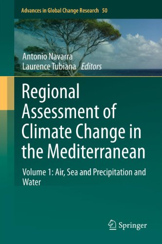 Regional Assessment of Climate Change in the Mediterranean: Volume 1: Air, Sea and Precipitation and Water: 50 (Advances in Global Change Research)