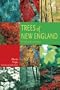 Trees of New England: A Natural History