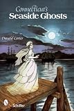Connecticut's Seaside Ghosts