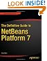 The Definitive Guide to NetBeans Platform 7