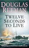 Twelve seconds to live
