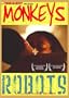 Monkeys and Robots