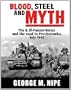 Blood, Steel, and Myth: The II.SS-Panzer-Korps and the Road to Prochorowka, July 1943