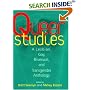 Queer Studies: A Lesbian, Gay, Bisexual, and Transgender Anthology