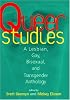 Queer Studies: A Lesbian, Gay, Bisexual, and Transgender Anthology