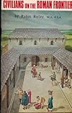 Civilians on the Roman frontier
