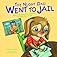 The night dad went to jail : what to expect when someone you love goes to jail