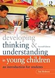 Developing thinking and understanding in young children : an introduction for students