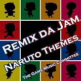 Remix Da Jam (Naruto Themes)