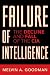 Book Failure of Intelligence: The Decline and Fall of the CIA