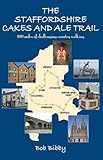 The Staffordshire cakes and ale trail