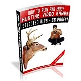Thumbnail image for How To Play And Enjoy Hunting Video Games