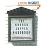 The Church Supper Cookbook: A Special Collection of Over 375 Potluck Recipes from Families and Churches across the Country