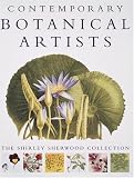 Contemporary Botanical Artists: The Shirley Sherwood Collection