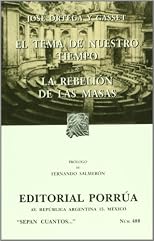 El tema de nuestro tiempo. La rebelion de las masas (Spanish Edition)