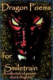 Dragon Poems for Smiletrain (An Anthology)