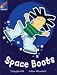 Space Boots: White Reader 4 (Rigby Star Independent)