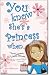Book You Know She's a Princess When...
