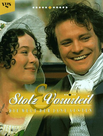 Stolz und Vorurteil. Die Welt der Jane Austen.