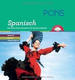 PONS Lernen & Genie�en Spanisch: Der etwas andere Sprachkurs f�r Spanien-Liebhaber mit Audio-CD, f�r Anf�nger und Wiedereinsteiger (Lernbuch) - Michaela Hillmeier
