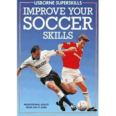Improve Your Soccer Skills (Usborne Superskills)
