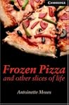 Frozen Pizza and Other Slices of Life...