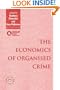 The Economics of Organised Crime