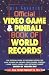 Official Video Game & Pinball Book Of World Records(Out of Print)