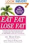 Eat Fat, Lose Fat: The Healthy Alternative to Trans Fats