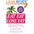 Eat Fat, Lose Fat: The Healthy Alternative to Trans Fats