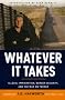 Whatever It Takes: Illegal Immigration, Border Security and the War on Terror