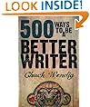 500 Ways To Be A Better Writer