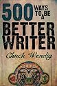 500 Ways To Be A Better Writer