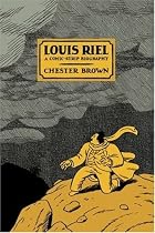 Louis Riel: A Comic-Strip Biography