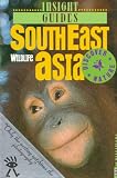 Insight Guide Southeast Asia Wildlife