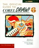 The Official Guide to Coreldraw! 6 for Windows 95