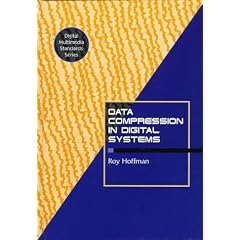Data Compression in Digital Systems (Digital Multimedia Standards)
