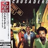 Revue The Crusaders  / Street Life