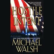 Hostile Intent | [Michael Walsh]